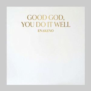 Good God, You do it Well (Explicit)