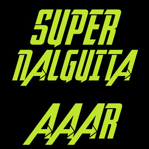 Super Nalguita (Explicit)