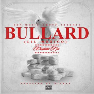 Bullard (lil Mexico) [Explicit]