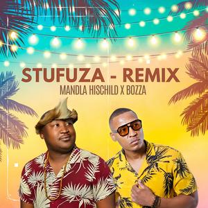 Stufuza (feat. Bozza) (Remix)