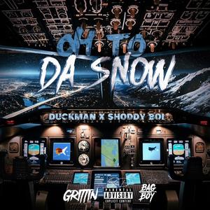 OH TO DA SNOW (Explicit)