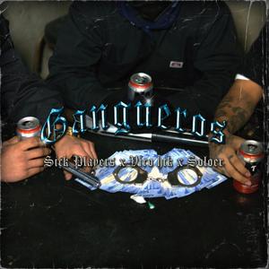 Gangueros (feat. soloer & Hip tropa) (Explicit)