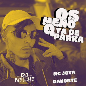 OS MENÓ QUE TA DE PARKA (Explicit)