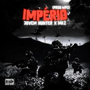 IMPÉRIO (feat. Jovem Hunter & Prod. Wpz)