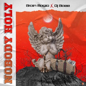 Nobody Holy (feat. DJ Bazz)