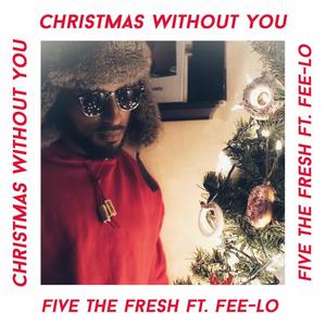 Christmas Without You (feat. Fee-Lo)