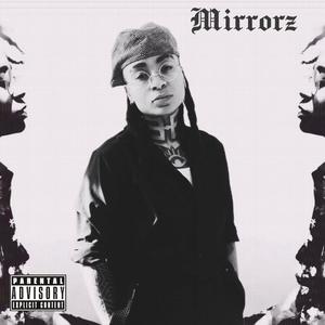 Mirrorz (Explicit)