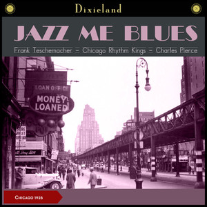 Jazz Me Blues (Recordings of 1928)