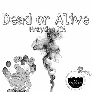 Dead or Alive