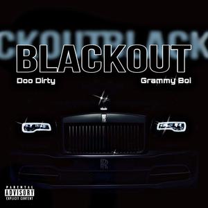 Blackout (feat. Doo Dirty) [Explicit]