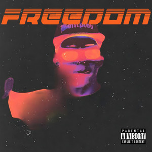 Freedom (Explicit)