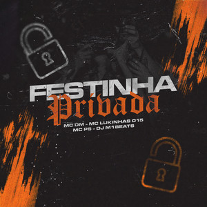 Festinha Privada (Explicit)