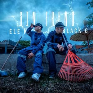 SIN FRENO (feat. ELE K) (Explicit)