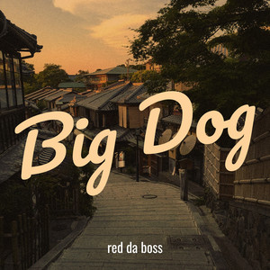 Big Dog (Explicit)