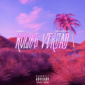 Ruling Verdad (Explicit)