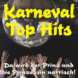 Karneval Top Hits - Da wird der Prinz und die Prinzessin narrisch!