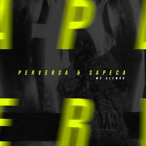 Perversa e Sapeca (Explicit)