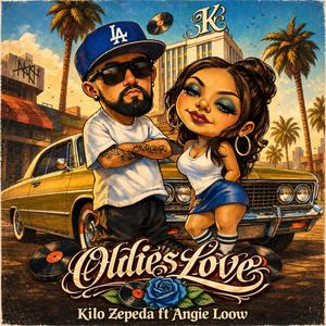 Oldies Love (feat. Angie Loow) (Explicit)