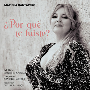 Mariola Cantarero - ¿Por qué te fuiste?