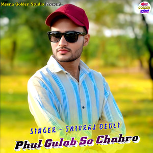 Phul Gulab So Chahro