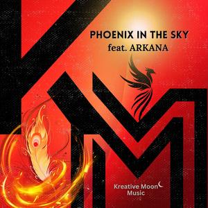 Kreative Moon Music - Phoenix In The Sky (feat. ARKANA)