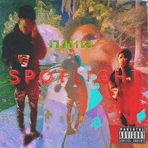 SPOTLIGHT (feat. KP BANDICA) [Explicit]