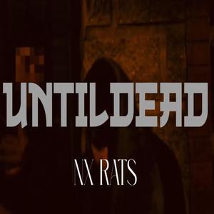 UNTILDEAD (feat. Cucks) [Explicit]