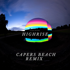 High Rise (Capers Beach Remix|Explicit)