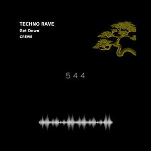 Techno Rave 544 "Get Down" (Extended Mix)