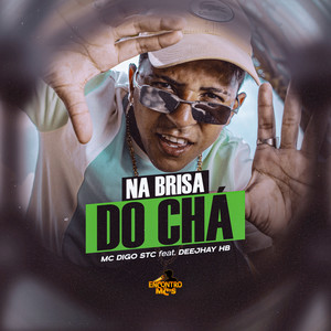 Na Brisa do Chá (Explicit)