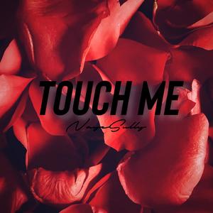 Touch Me