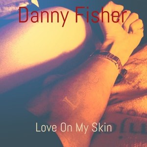 Love on My Skin (Explicit)