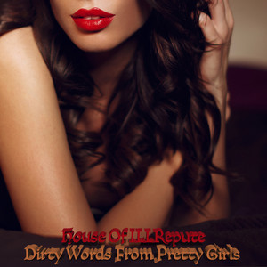 Dirty Words from Pretty Girls (Explicit)