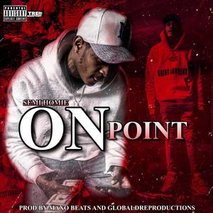 On Point (feat. SemiHomie) (Explicit)