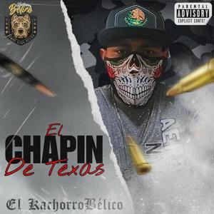 El Chapin De Texas V1 (Explicit)