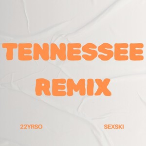 TENNESSEE (Remix|Explicit)
