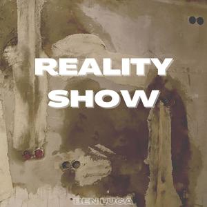 REALITY SHOW (Explicit)