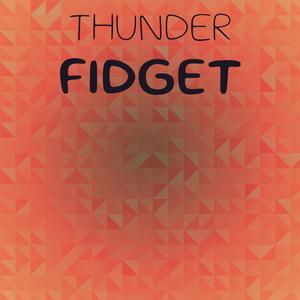 Thunder Fidget