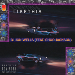 Like This (feat. Choo Jackson) (Explicit)