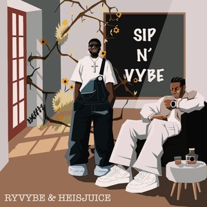 SIP N' VYBE (Explicit)