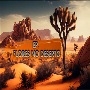 FLORES NO DESERTO