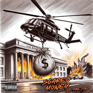 Scared Money (feat. Pak Joko) [Explicit]