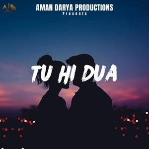 Tu Hi Dua (feat. Vipin Lyricist)
