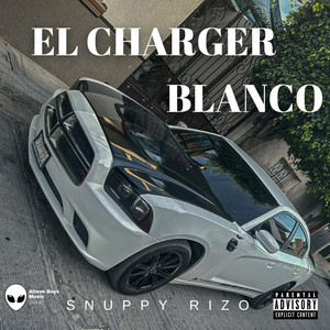El Charger Blanco (Explicit)