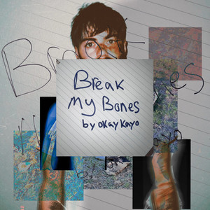 Break My Bones