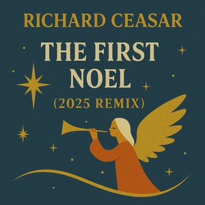 The First Noel (2025 Remix)
