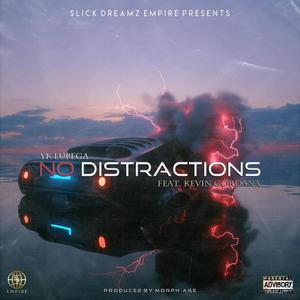 No Distractions (feat. Kevin Gordana) (Explicit)