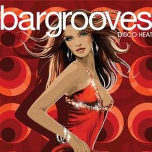 Bargrooves Disco Heat