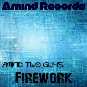 Firework-Amind Two Guys