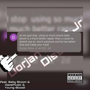 Diss Track(feat. Baby Bloom, DazeMusic & Young-Blood) (Explicit)